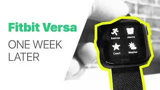 Living with the Fitbit Versa for 1 week (Review)