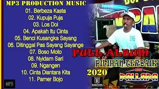 FULL ALBUM NEW PALLAPA PILIHAN TERBAIK DAN VIRAL  LOS DOL, KUPUJA PUJA ,BERBEZA KASTA