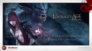 Dragon Age: Origins in 2022 | Dalish Elf | Female Warden | Episode 02 | No Mods/No Commentary