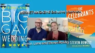 INSTINCT MAGAZINE Exclusive Interview With Byron Lane and Steven Rowley