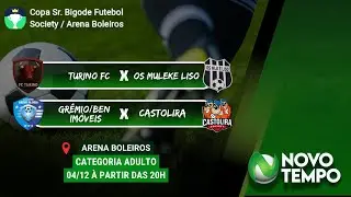 DOIS GRANDES CONFRONTOS AO VIVO! | - SOCIETY ADULTO | COPA SR. BIGODE FUTEBOL