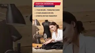 Fashion Designing  - Diploma & Fast track courses