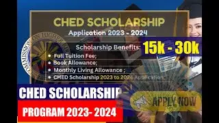 PAANO/ SAAN AT KAILAN MAG-APPLY NG CHED SCHOLARSHIP 2023-2024?