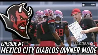 Madden NFL 17 Mexico City Diablos CFM Relocation Owner Mode  Episode #1