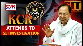 KCR Attends To SIT Investigation | Phone Tapping Case  |CVR English