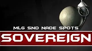 Nade Spots - MLG SND: Sovereign (Strong Arm)