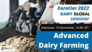 Seminar Advanced Dairy Farming - 15 November - Live at EuroTier 2022