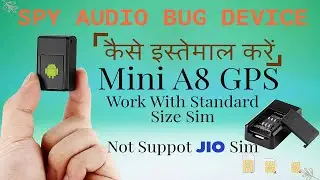 How to Use GPS Tracking Device and Audio voice Mini A8 अब सुने सारी live बात दुनिया के किसी कोने से