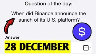 When did Binance announce the launch of its U.S. platform? | Time Farm Oracle of Time | 28 December