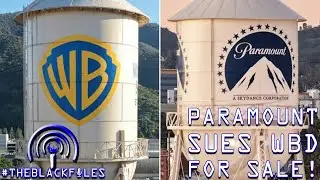 Paramount SUES Warner Bros Discovery For Sale! | THEBLACKFILES