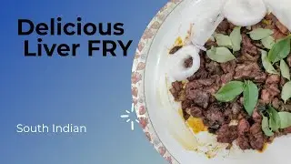 South Indian Liver Fry| Serious Kitchen | Liver Fry | Chicken Recipe