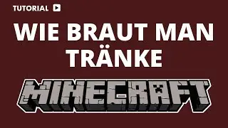 Wie braut man Tr&auml;nke in Minecraft