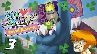 Rolling Up The Town | Kikyobutt Streams We Love Katamari Reroll+ Royal Reverie Part 3
