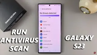 Как запустить антивирусную проверку на Samsung Galaxy S23