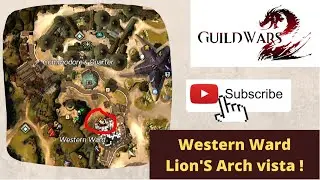 Western Ward Vista (Lion's Arch ) TUTORIAL !