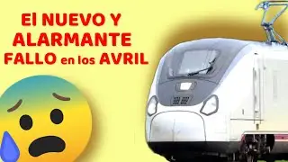 😰 RENFE DA EXPLICACIONES sobre el NUEVO INCIDENTE con un Tren S-106 o AVRIL de TALGO 😰