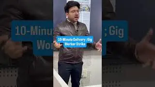 10-Minute Delivery: Gig Workers Go on Strike | Best IAS Coaching | 8999396000 | Sumit Sir