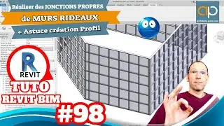 R&eacute;alisez des JONCTIONS Propres de MURS RIDEAUX avec REVIT - Tuto n&deg;98 - Cours GRATUIT