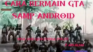 TUTORIAL BERMAIN GTA SAMP ROLEPAY ANDROID TERBARU 2026 !!
