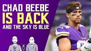 Vikings Bring Back Chad Beebe ... In other news the sky is blue