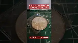 2006 Silver Eagle: Did I Lose #money on this Lot #part 11 #shorts #shopping #coin #fun