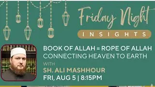Friday Family Night with Shaykh Ali Mashhour