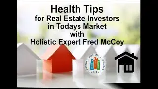Michigan REIA / Health Tips for Real Estate Investors in Todays Market - Holistic Expert Fred McCoy