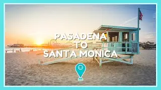 Driving from Pasadena to Santa Monica - Los Angeles
