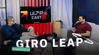 LEAPCAST - Giro Leap - especial 10&ordm; epis&oacute;dio #10minutes