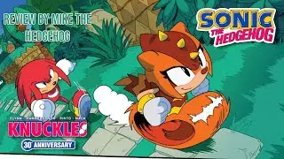 IDW Sonic Knuckles 30th Anniversary Review By Mike The Hedgehog