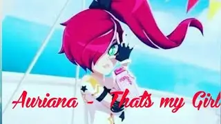 Lolirock - Auriana - That's my Girl