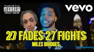 Miles Bridges - 27 FADES, 27 FIGHTS (Official Music Video)