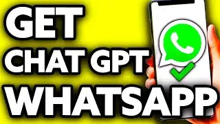 How To Get Chat GPT on Whatsapp [Very EASY!]