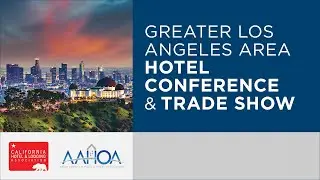 2023 Greater Los Angeles Area Hotel Conference & Trade Show