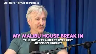 Bronson Pinchot on His Malibu Home Break-in. 