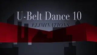 OFFICIAL: U-BELT 10 Eliminations, SANLO DANCE CREW