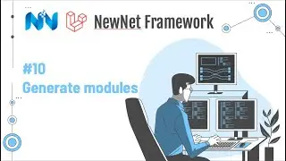 #10 Generate Modules | NewNet Framework | Laravel 10.x