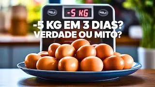 Dieta do Ovo: D&aacute; Mesmo para Perder 5 Kg em 3 Dias? A Verdade Revelada