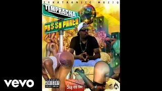 Tempracha - Pussy Party (Official Audio)