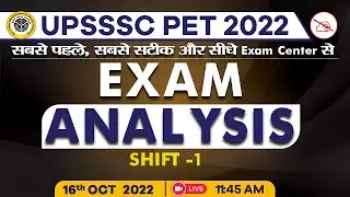 UPSSSC PET 2022 Exam Analysis | 16 Oct | 1st Shift | UPSSSC PET Paper Analysis | Full Paper Solution