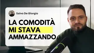 La Comodit&agrave; mi stava UCCIDENDO (ecco come Uscirne)