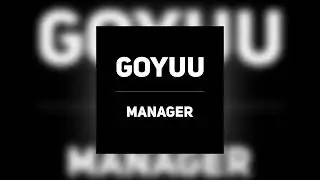 Goyuu - Manager