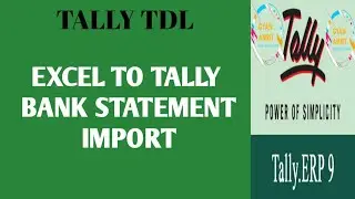 🆃🅰🅻🅻🆈 🆃🅳🅻  Excel to Tally Bank statement import