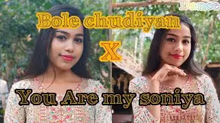 Bole chudiyan x You Are my  Soniya। Wedding Dance For bride। Wedding mashup। Soheli Roy।