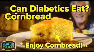 Can Diabetics Eat Cornbread? A Guide to Enjoying This Classic Dish