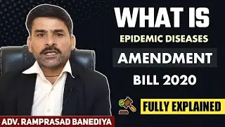 epidemic diseases amendment bill 2020 detailed explained.