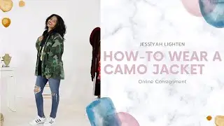 How-To Wear A Camo Jacket | Fall/Winter Outfit