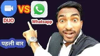 Google Duo Vs Whatsapp Video call || Complete guide by NIKHIL Pandey