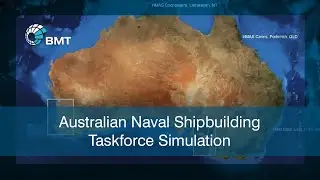 BMT | Australian Naval Shipbuilding Taskforce Simulation