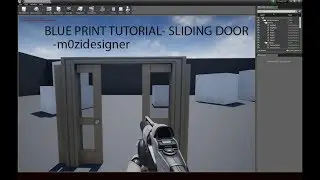 Blueprint Tutorial - Sliding Door